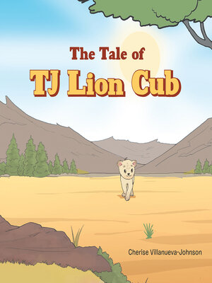 cover image of The Tale of TJ Lion Cub